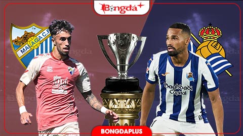 Nhận định bóng đá Malaga vs Sociedad, 23h30 ngày 18/10: Đánh bắt xa bờ